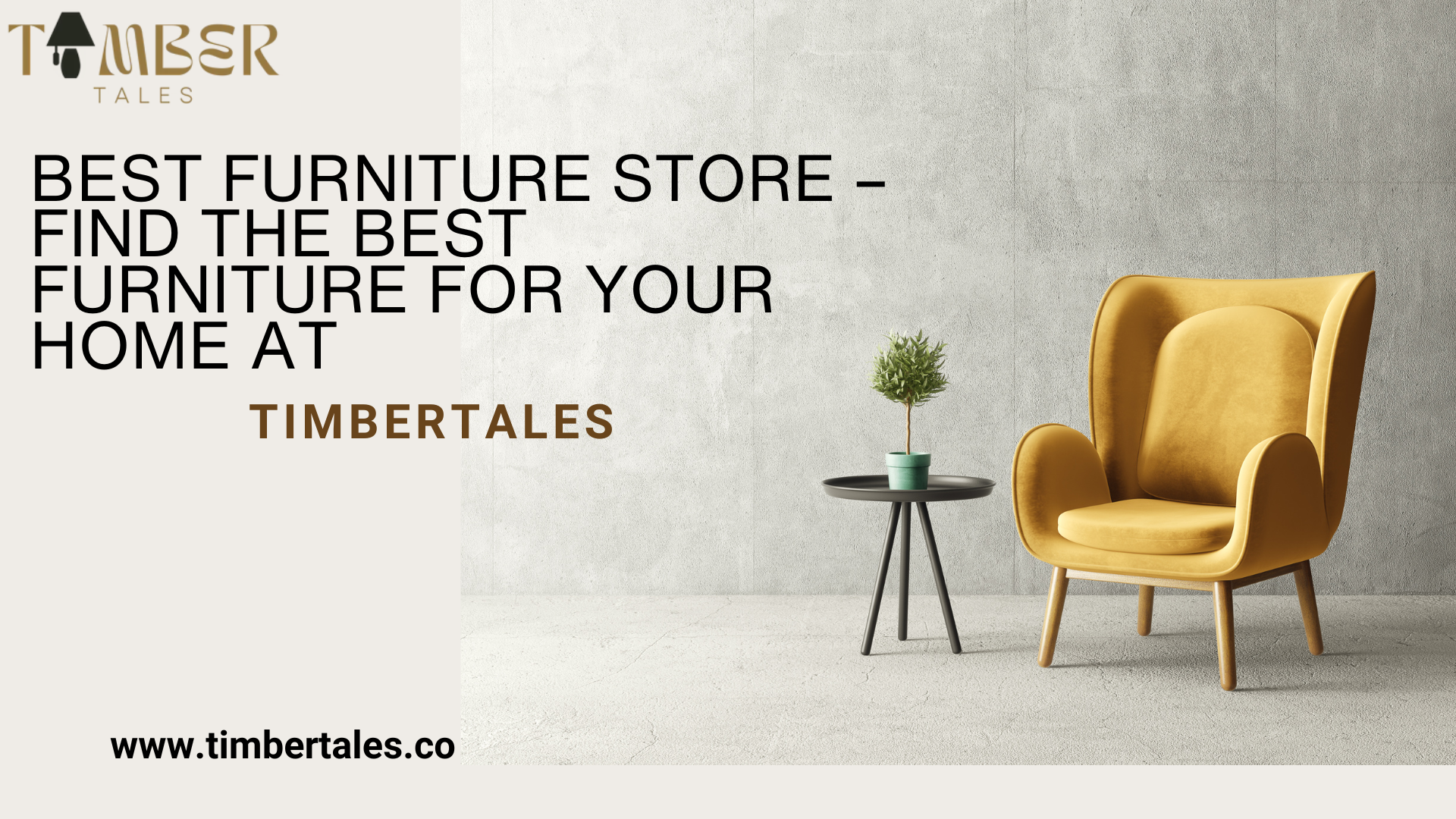 Best Furniture Store – Find the Best Furniture for Your Home at TimberTales